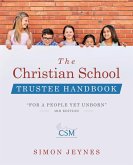 The Christian School Trustee Handbook (eBook, ePUB)