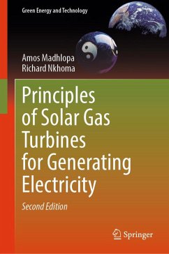 Principles of Solar Gas Turbines for Generating Electricity (eBook, PDF) - Madhlopa, Amos; Nkhoma, Richard
