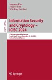 Information Security and Cryptology - ICISC 2024 (eBook, PDF) Information Security and Cryptology - ICISC 2024 (eBook, PDF)