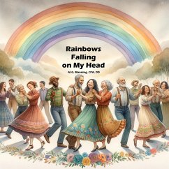Rainbows Falling on My Head (eBook, ePUB) - Manning, Al G.; Sherman, Howard A.