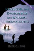 RÜCKKEHR ZUM EVANGELIUM DES WASSERS UND DES GEISTES (eBook, ePUB)