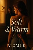 Soft & Warm (eBook, ePUB) Soft & Warm (eBook, ePUB)