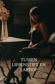 Tussen lippenstift en laptop (eBook, ePUB) Tussen lippenstift en laptop (eBook, ePUB)