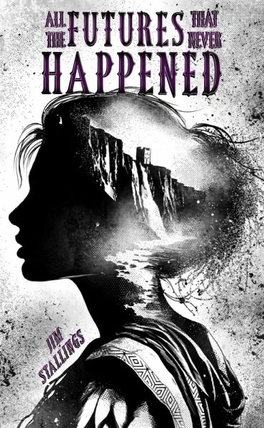 All the Futures That Never Happened (eBook, ePUB)