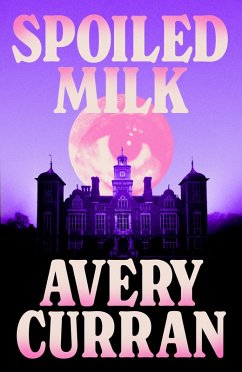 Cover Spoiled Milk (eBook, ePUB)