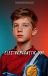 Electromagnetic Boy (eBook, ePUB) - Bild 1