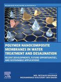 Polymer Nanocomposite Membranes in Water Treatment and Desalination (eBook, ePUB)