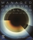 Managed Pressure Drilling: Fundamentals, Methods and Applications (eBook, ePUB) Managed Pressure Drilling: Fundamentals, Methods and Applications (eBook, ePUB)