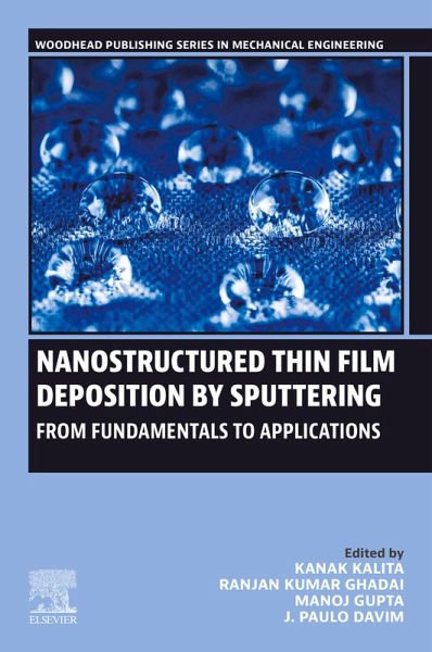 Nanostructured Thin Film Deposition by Sputtering (eBook, ePUB) Nanostructured Thin Film Deposition by Sputtering (eBook, ePUB)