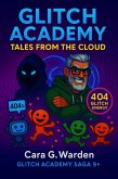 Glitch Academy: Tales from the Cloud (eBook, ePUB)