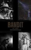 Bandit - From the Trailer Park to the Stage (eBook, ePUB) Bandit - From the Trailer Park to the Stage (eBook, ePUB)