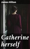 Catherine herself (eBook, ePUB) Catherine herself (eBook, ePUB)