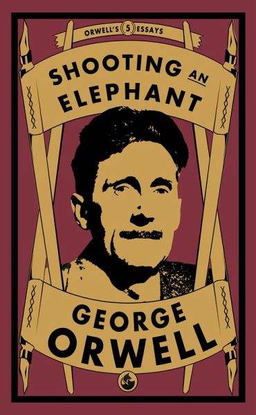 Shooting an Elephant (eBook, ePUB) Shooting an Elephant (eBook, ePUB)