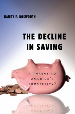The Decline in Saving (eBook, PDF) - Bosworth, Barry P.