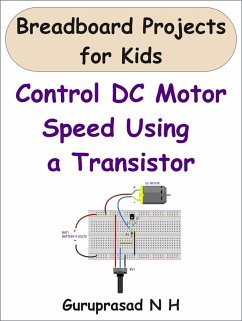Cover Control DC Motor Speed Using a Transistor (eBook, ePUB)