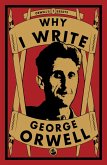 Why I Write (eBook, ePUB)