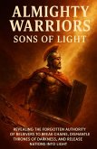 Almighty Warriors Sons of Light. (LIB02, #189) (eBook, ePUB) Almighty Warriors Sons of Light. (LIB02, #189) (eBook, ePUB)