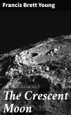 The Crescent Moon (eBook, ePUB)