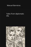 Tales from diplomatic life (eBook, ePUB)