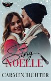 Sing Noelle (DeVille Records, #1) (eBook, ePUB) Sing Noelle (DeVille Records, #1) (eBook, ePUB)