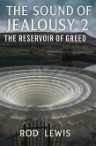Sound of Jealousy 2: The Reservoir of Greed (The Sound of Jealousy, #2) (eBook, ePUB)