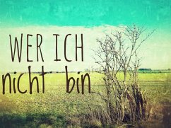 Cover Wer ich nicht bin (eBook, ePUB)