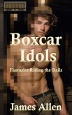 Boxcar Idols (eBook, ePUB) Boxcar Idols (eBook, ePUB)