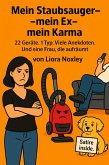 Mein Staubsauer - mein Ex - mein Karma (eBook, ePUB)