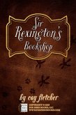 Sir Rexington's Bookshop (eBook, ePUB) Sir Rexington's Bookshop (eBook, ePUB)
