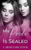 My Pride Is Sealed (Sealed With a Kiss, #8) (eBook, ePUB) My Pride Is Sealed (Sealed With a Kiss, #8) (eBook, ePUB)