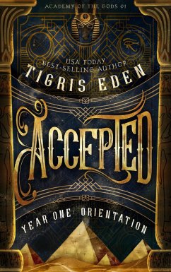 Accepted (Academy of the Gods, #2) (eBook, ePUB) - Eden, Tigris
