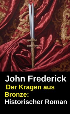 Cover Der Kragen aus Bronze: Historischer Roman (eBook, ePUB)