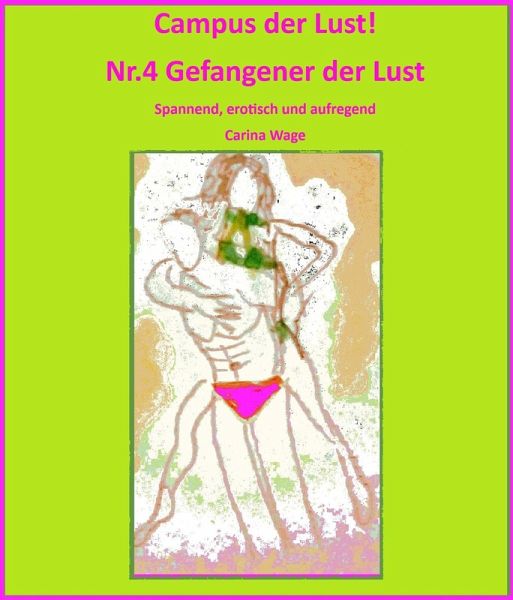 Campus der Lust! Nr.4 Gefangener der Lust (eBook, ePUB)