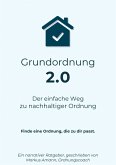 Grundordnung 2.0 - Der einfache Weg zu nachhaltiger Ordnung (eBook, ePUB)
