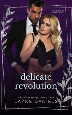 Cover Delicate Revolution (Dark and Delicate Arrangements, #3) (eBook, ePUB)