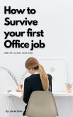 How to Survive your First Office Job (1, #1) (eBook, ePUB)