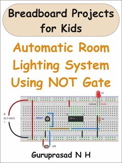 Cover Automatic Room Lighting System Using NOT Gate (eBook, ePUB)