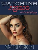 Watching Angie - A Cuckold Story (eBook, ePUB)