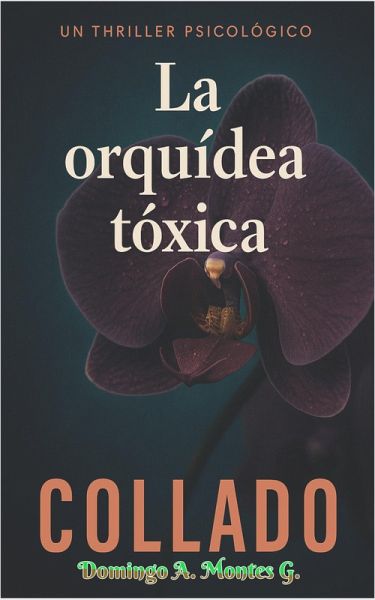 La orquídea tóxica (eBook, ePUB)