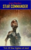 Star fighter of steel (STAR COMMANDER 22) (eBook, ePUB)