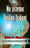 No sistema Epsilon Eridani (PARATERRESTRIAL 3) (eBook, ePUB)