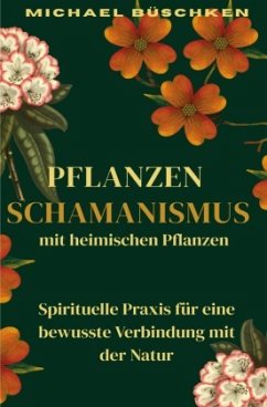 Cover Pflanzenschamanismus mit heimischen Pflanzen