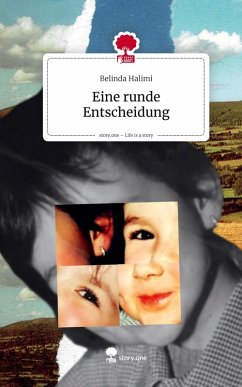 Cover Eine runde Entscheidung. Life is a Story - story.one
