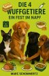 Die 4 Wuffgetiere - Ein Fest im Napf - Bild 1