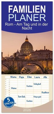 Cover Familienplaner 2026 - Rom - Am Tag und in der Nacht mit 5 Spalten (Wandkalender, 21 x 45 cm) CALVENDO