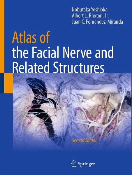 Atlas of the Facial Nerve and Related Structures (eBook, PDF) Atlas of the Facial Nerve and Related Structures (eBook, PDF)