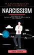 Narcissism: How to Deal With... - Bild 1
