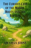 The Curious Case of the Muddy Boots and the Beetles (Amadeus John's Short Stories, #6) (eBook, ePUB)