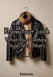 Know Your Look What Your Clothing Style... - Bild 1