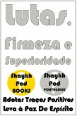 Lutas, Firmeza e Superioridade (eBook, ePUB) Lutas, Firmeza e Superioridade (eBook, ePUB)